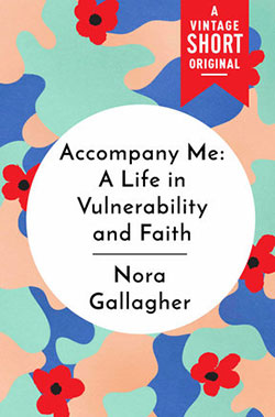 Accompany Me: A Life in Vulnerability and Faith