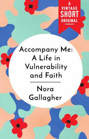 Accompany Me: A Life in Vulnerability and Faith